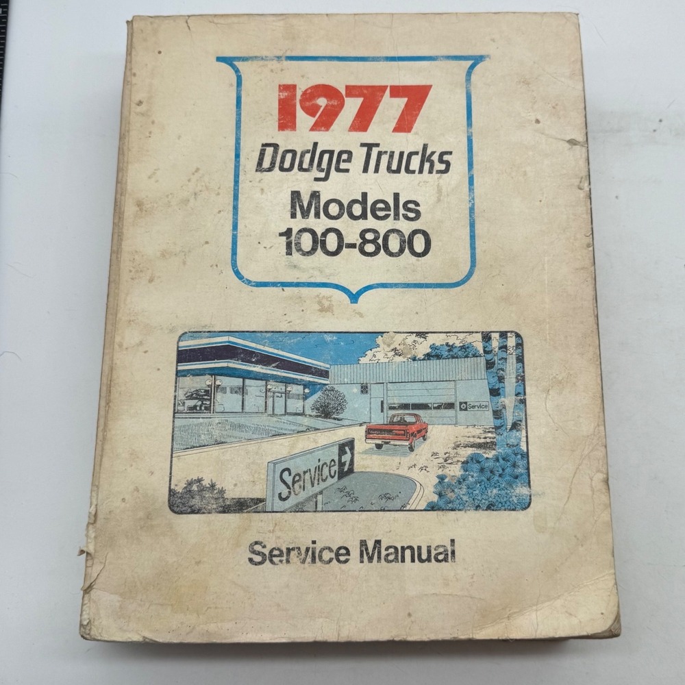 1977 Dodge Trucks Service Manual Models 100-800 Conventional 4x4 Shop Repair